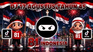 Download lagu DJ AUGUST 17TH '45 THAT IS OUR INDEPENDENCE DAY || SPECIAL 81ST INDONESIAN INDEPENDENCE DAY REMIX... mp3