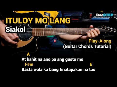 ITULOY MO LANG - Siakol (Guitar Chords Tutorial with Lyrics Play-Along)