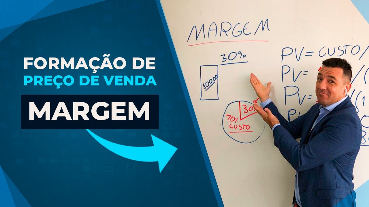 Margem | Como Formar o Preço de Venda de Produtos - [Aula 02 - Lucratividade]