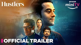 Hustlers - Official Trailer | Vishal Vashishtha &amp; Samir Kochhar | Watch FREE | Amazon miniTV