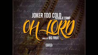 K Camp - Oh Lord ft. Tha Joker