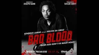 Bad Blood - Only Kendrick Lamar verses