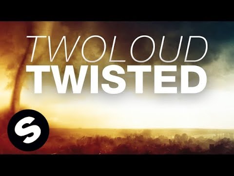 twoloud - Twisted (Original Mix)