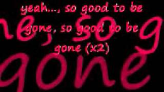 good to be gone-Sugababes lyrics