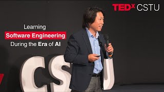 Learning Software Engineering During the Era of AI | Raymond Fu | TEDxCSTU