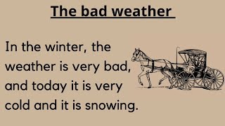 Story in English " the bad weather "