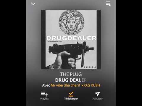 Mr vibe - Drug dealer ft The plug,  Og kush