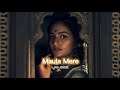 Maula Mere Maula Slowed Reverbed REJOICE