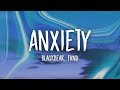 Blackbear Anxiety Lyrics Ft FRND