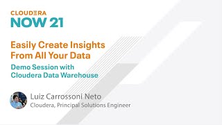 ClouderaNow 21 - Easily Create Insights From All Your Data