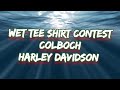 18 Wet Tee Shirt Contest Colboch Harley Davidson
