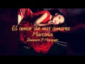 El Amor de mis Amores...Marisela