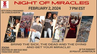 Night of Miracles @KEI -  February 02. NIGHT OF MIRACLES with Apostle Dr. Charles Ndifon