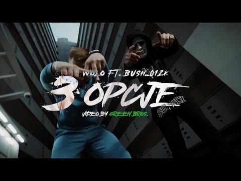 Woło - 3 opcje ft. Bush_012k prod. BRUNO (🎥Greenbros)