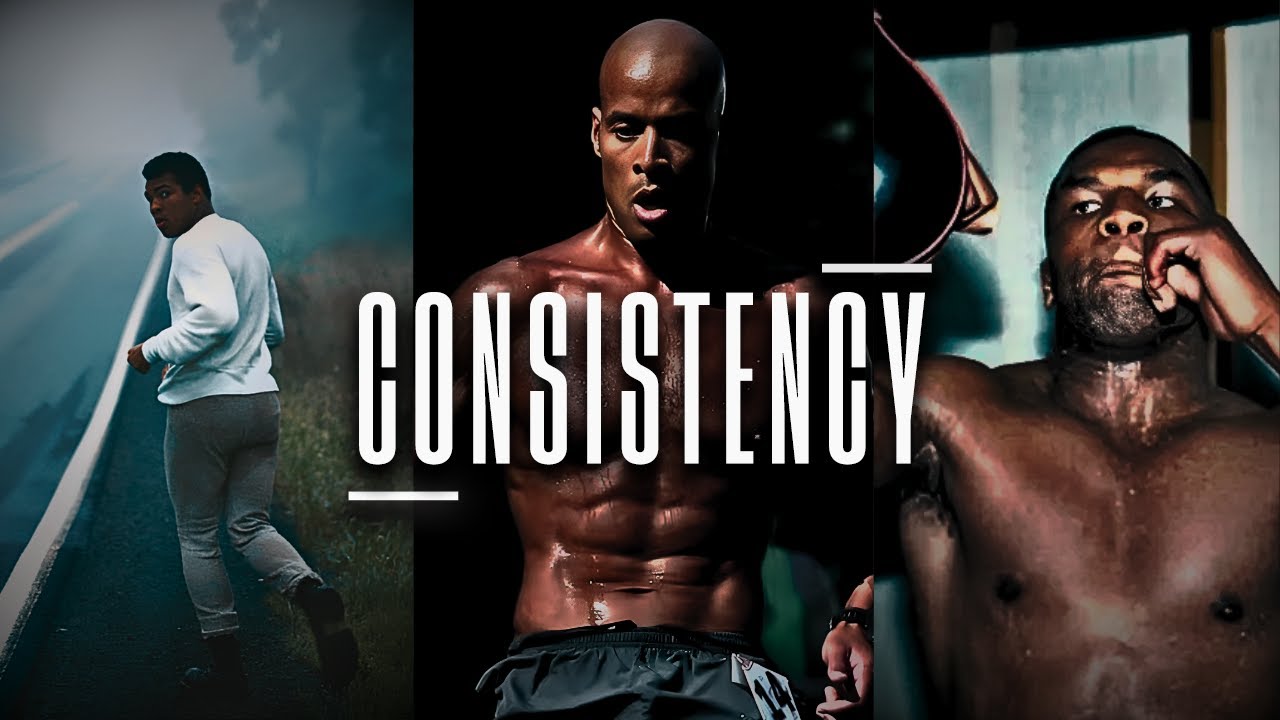 THE POWER OF CONSISTENCY.