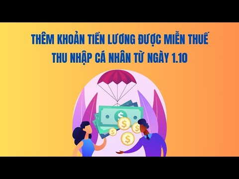 Thêm khoản tiền lương được miễn thuế thu nhập cá nhân từ ngày 1.10