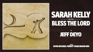 Sarah Kelly - Bless The Lord [AUDIO]