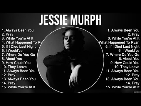 Jessie Murph Greatest Hits Full Album ▶️ Full Album ▶️ Top 10 Hits of All Time