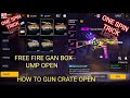 Free Fire Ump Gan Box Open How To Gun Crate Open Free Fire Gun Crate Open Freefire Gun Crateopening