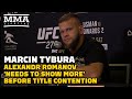 Marcin Tybura: Alexandr Romanov ‘Needs To Show More’ For Title Contention | UFC 278 | MMA Fighting