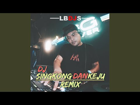 Download LBDJS - DJ Singkong Dan Keju (Remix) MP3