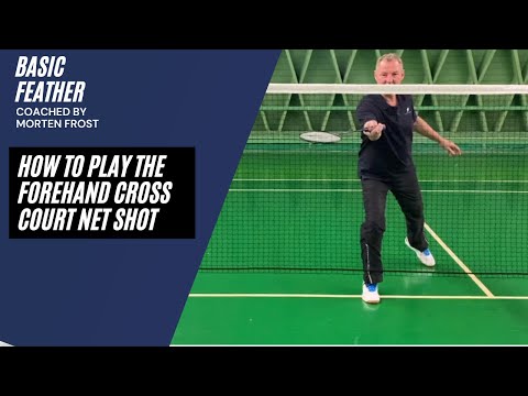 The best technique for the forehand net cross-court | Badminton tutorial | Basic Feather