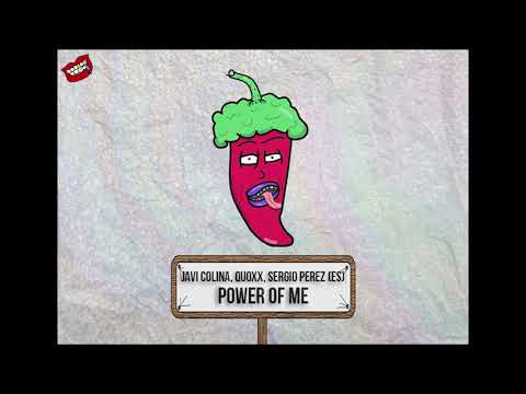 Javi Colina, Quoxx, Sergio Perez (ES) - Power Of Me (Original Mix)