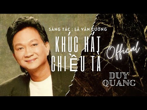 Khúc hát chiều tà - Duy Quang