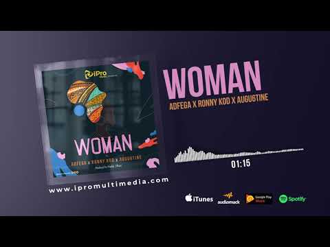 iPro Music - WOMAN ft. Adfega, Ronny KOD & Augu6tine (Official Audio)