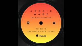 Jessie Ware - Imagine It Was Us (Annie Mac Audio Rip)