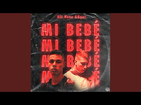Mi Bebé (feat. Ric Raso)