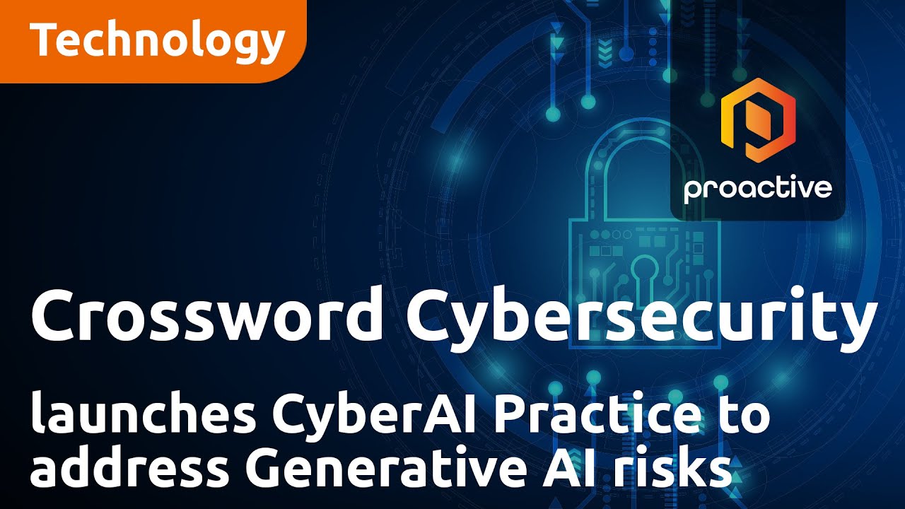 Crossword Cybersecurity launches CyberAI Practice to address Generative AI risks