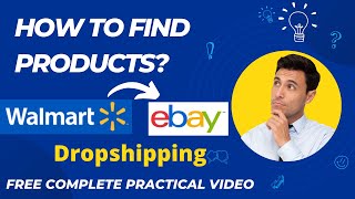 How to find products for ebay dropshipping from walmart? walmart to ebay finding
