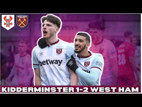 KIDDERMINSTER HARRIERS 1-2 WEST HAM AET | MATCHDAY HIGHLIGHTS | REVIEW