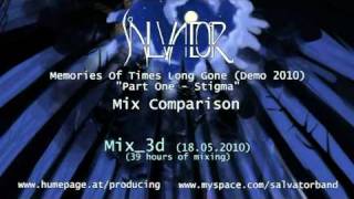 SALVATOR - Part One - Stigma (Demo 2010 Mix Comparison)