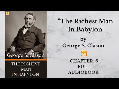 The Richest Man In Babylon (1926) by George S. Clason | Chapter: 6 | Full Audiobook 🎧