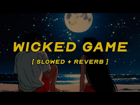 chris isaak - wicked game [ slowed + reverb ] (lyrics)