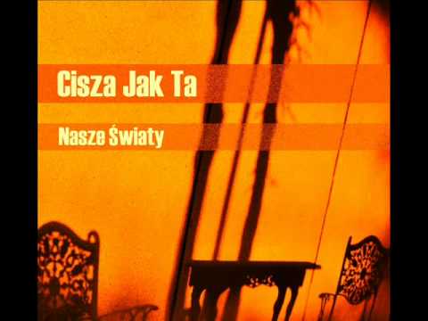 Cisza jak Ta - Byle nie o miłości