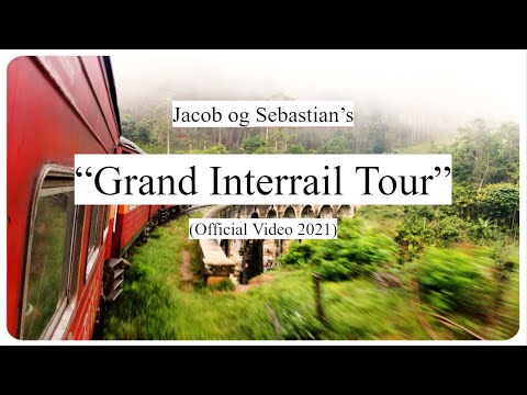Jacob og Sebastian’s “Grand Interrail Tour 2021” (Official Video)