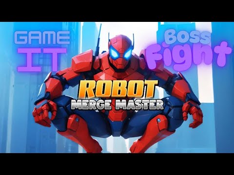 Play Robot Merge Master. BOSS FIGHT 