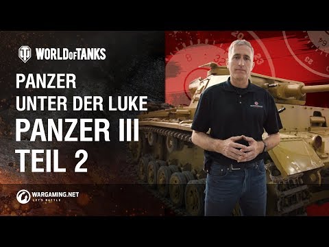 Panzer unter der Luke: Panzer III. Teil 2