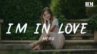 Meiko - I&#39;m In Love [lyric]