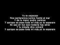 Cali Y El Dandee - Yo te esperare  (Letra)