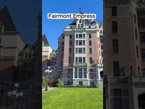 🇨🇦 Canada's Iconic Fairmont Empress Hotel 🏨 | Luxury Hotel in Victoria BC ✨