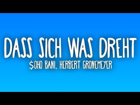 $oho Bani, Herbert Grönemeyer - ZEIT, DASS SICH WAS DREHT