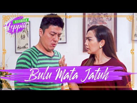 keluarga-heppiii-ep-20-bulu-mata-jatuh
