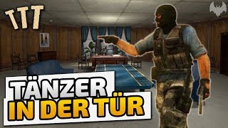 Tänzer in der Tür - ♠ Trouble in Terrorist Town ♠ - Let's Play TTT - Dhalucard
