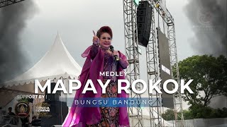 Download lagu MAPAY ROKOK MEDLEY - BUNGSU BANDUNG LIVE MAJALENGKA mp3