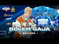 BOLEH SAJA BRODEN AGENG MUSIC LIVE ARKAS GENERATION JOMBANG