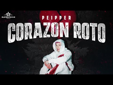 CORAZON ROTO - Peipper